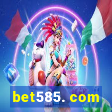 bet585. com